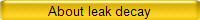 About leak decay